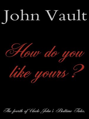 cover image of How Do You Like Yours?